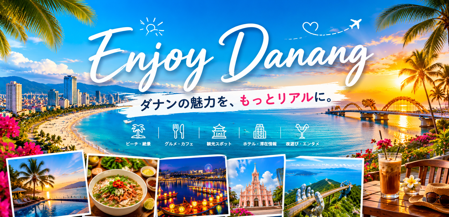 Enjoy! Danang!